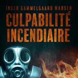 Culpabilité incendiaire - Chapitre 2