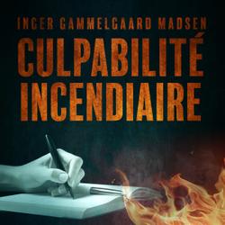 Culpabilité incendiaire - Chapitre 3