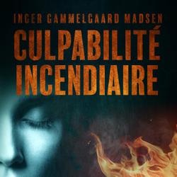 Culpabilité incendiaire - Chapitre 5