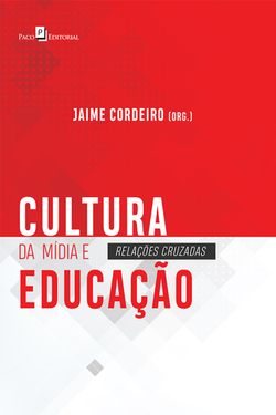 Cultura da Mídia e Educação