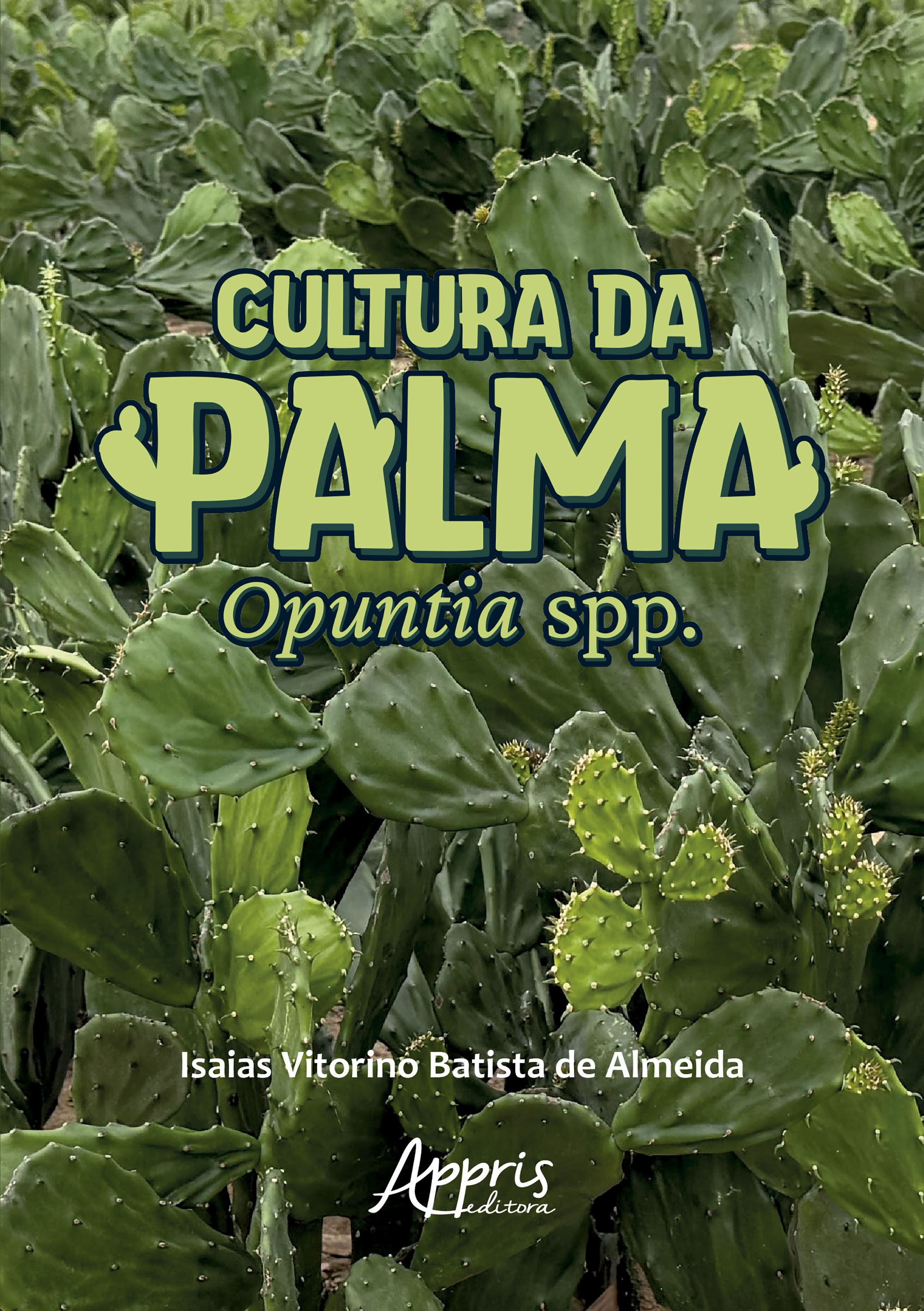 Cultura da Palma Opuntia spp