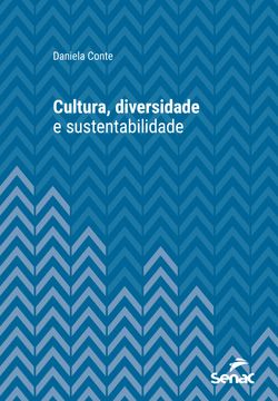 Cultura, diversidade e sustentabilidade