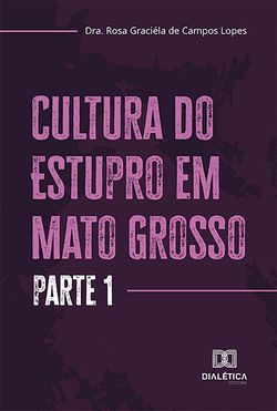Cultura do Estupro em Mato Grosso