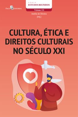 Cultura, ética e direitos culturais no século XXI