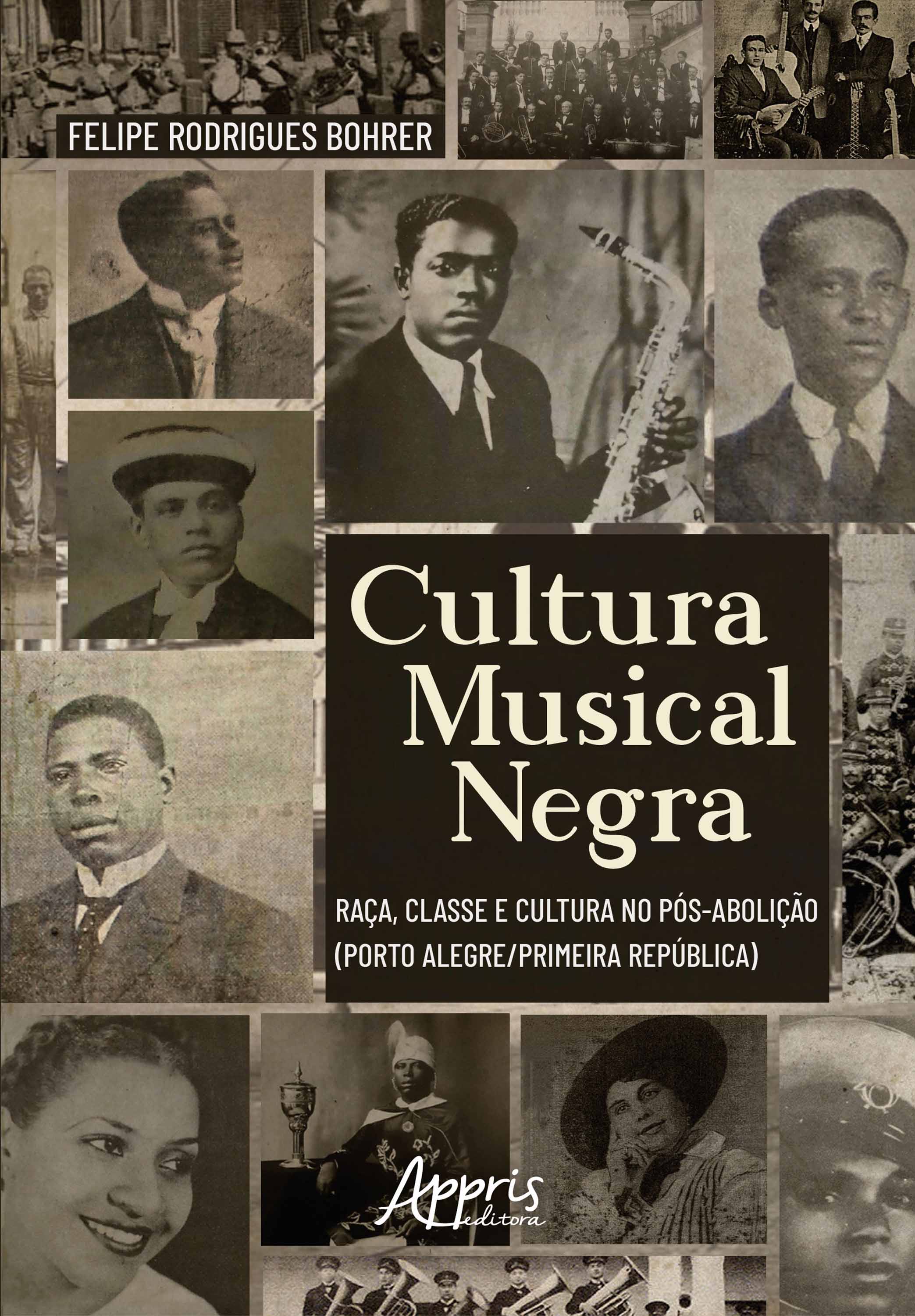 Cultura Musical Negra: Raça, Classe e Cultura no Pós-Abolição