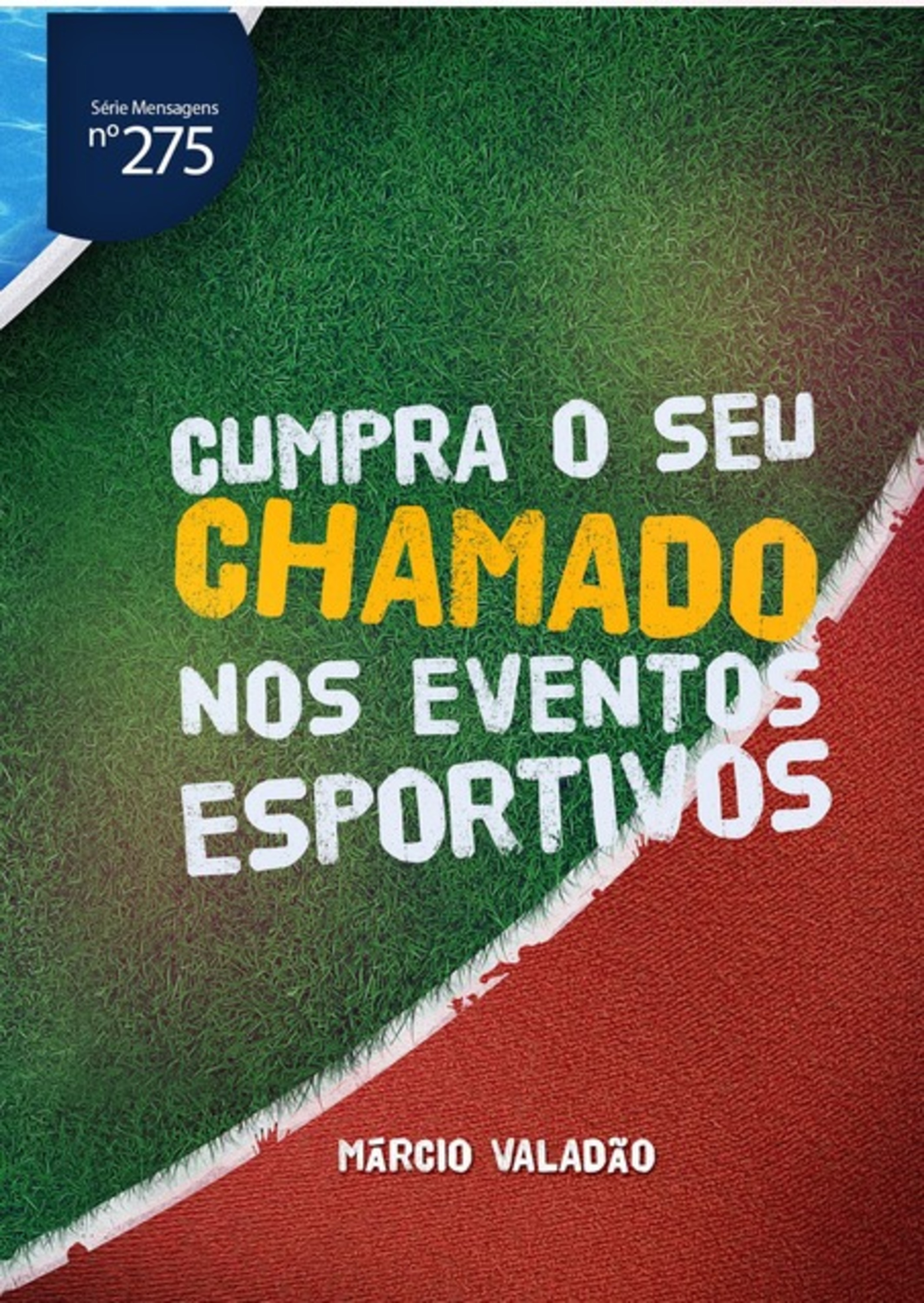 Cumpra O Seu Chamado Nos Eventos Esportivos