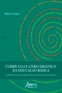 Currículo e Livro Didático da Educação Básica: Contribuições Para a Formação do Licenciando em Ciências Biológicas
