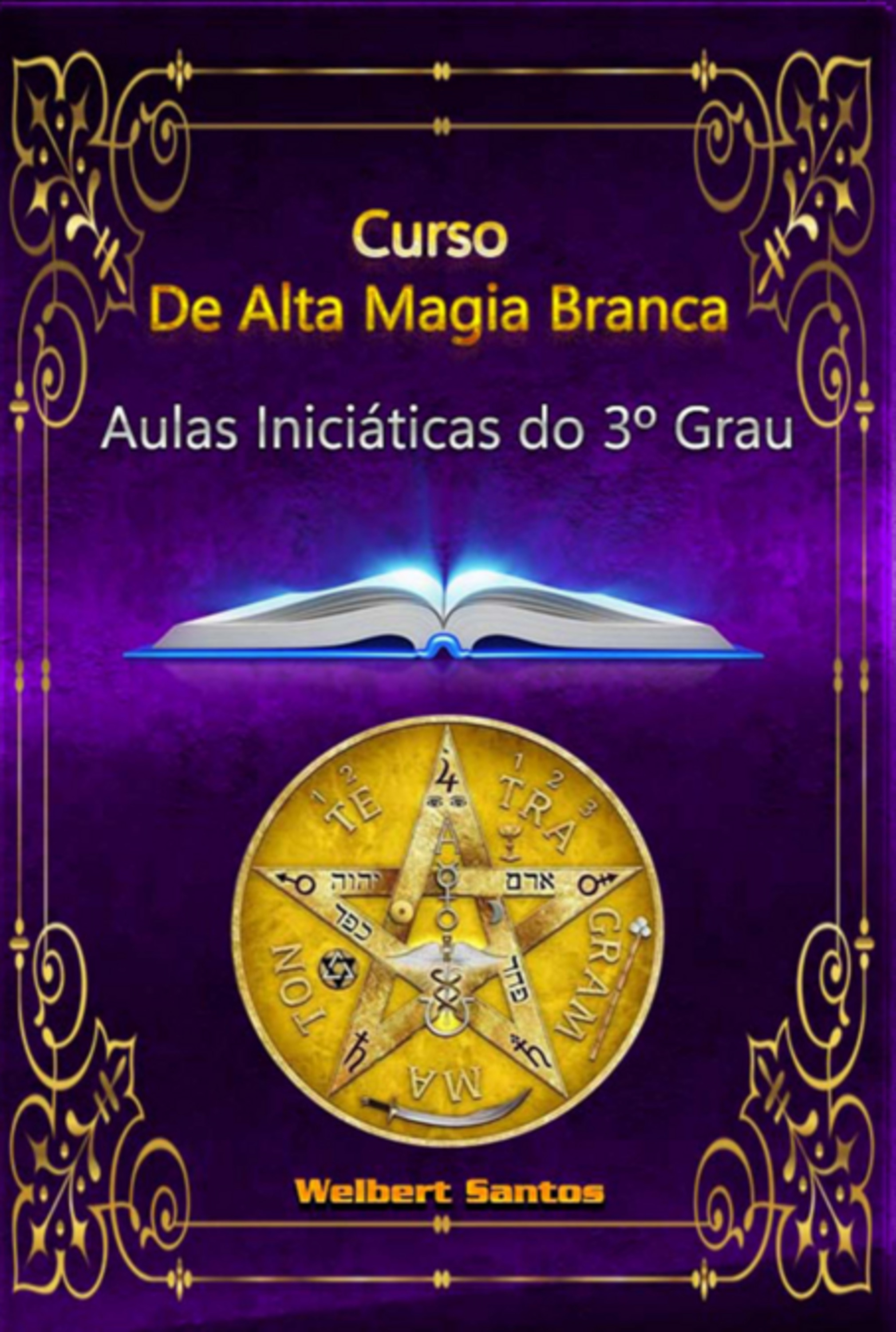 Curso De Alta Magia Branca - Grau 3