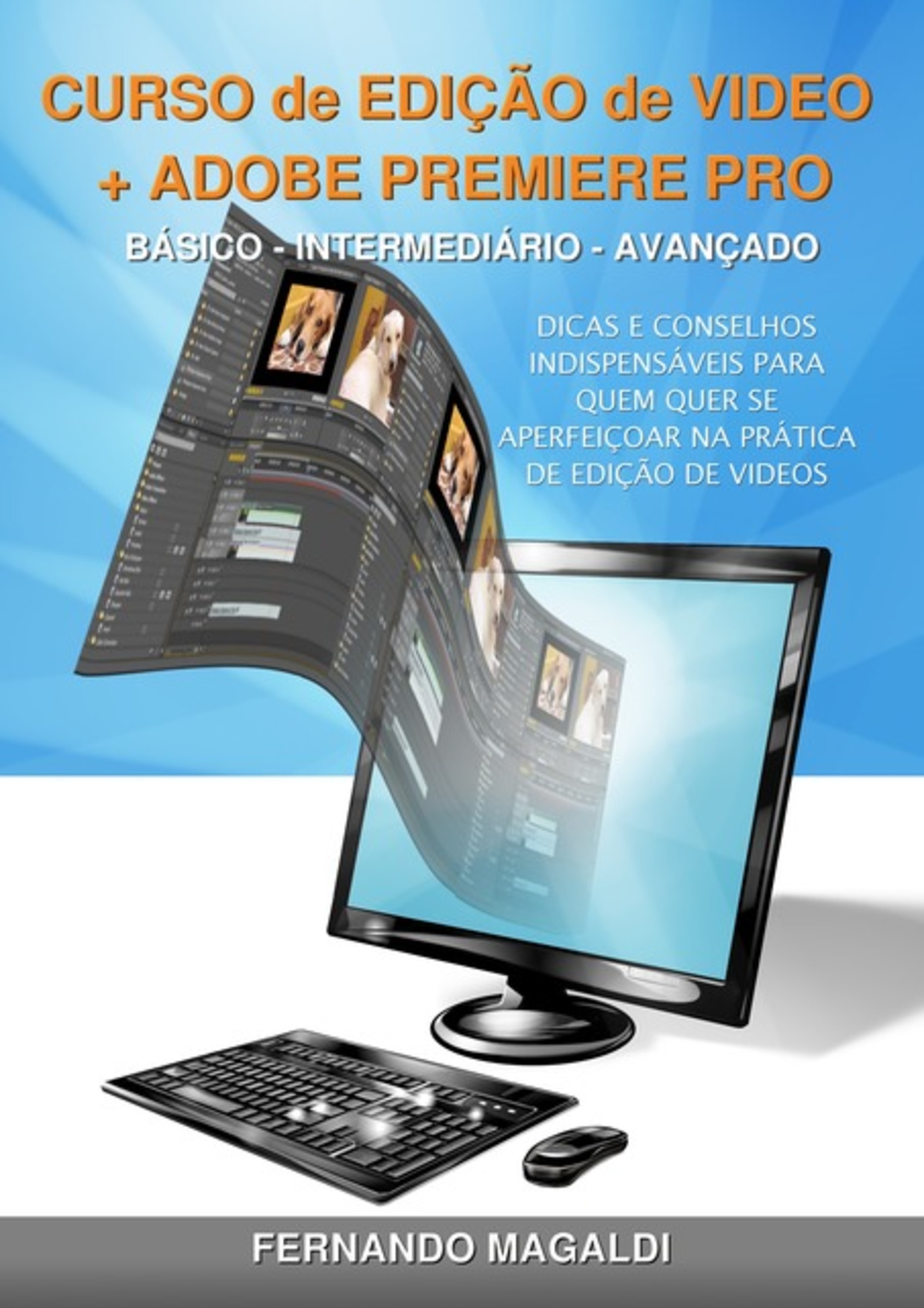 Curso De Edição De Vídeo + Adobe Premiere Pro