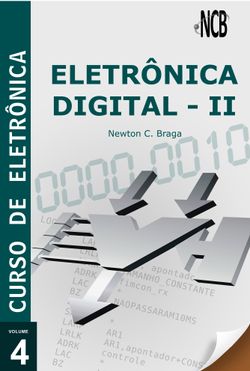 Curso de Eletrônica - Volume 4 - Eletrônica Digital - 2
