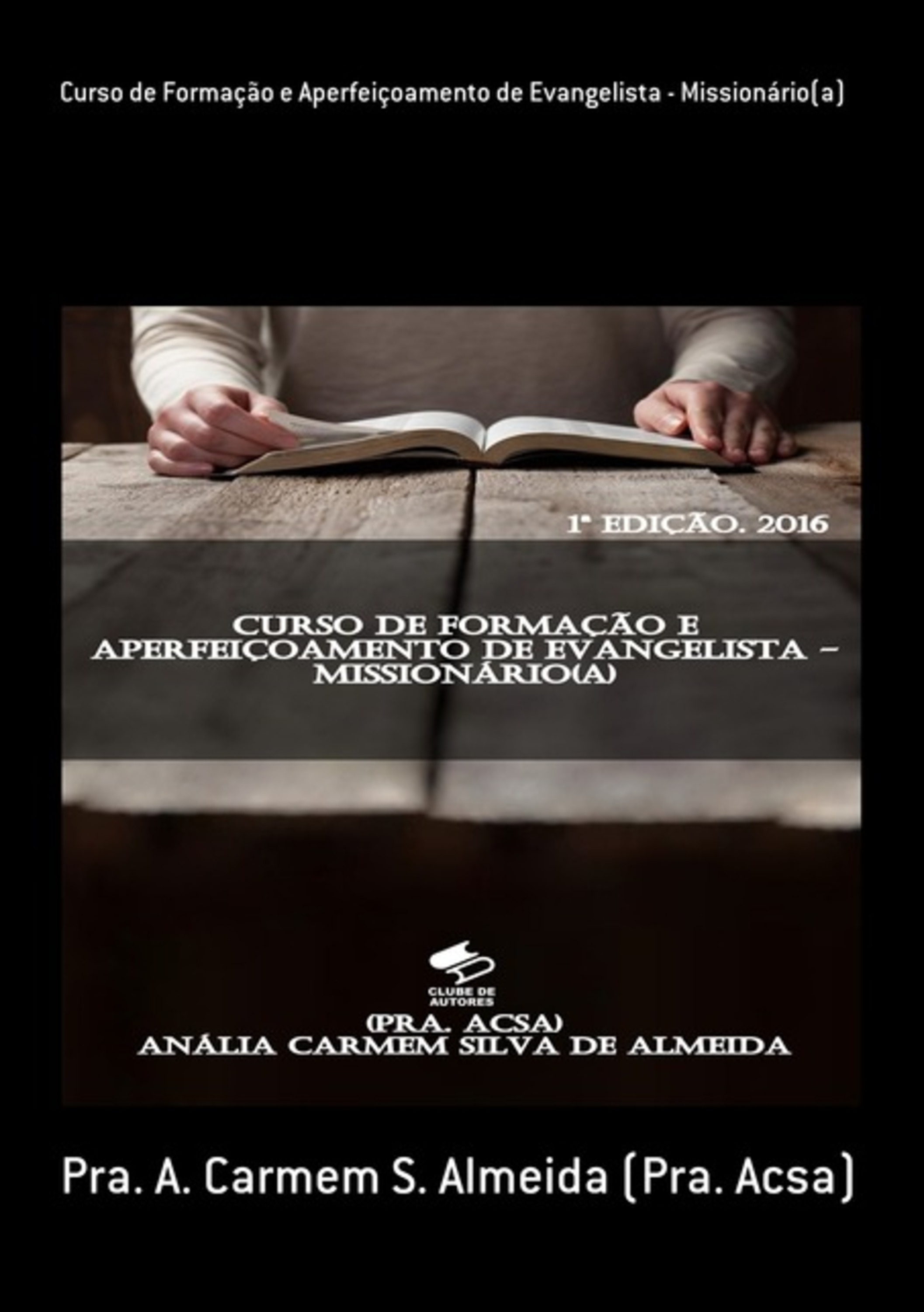 Curso De Formação E Aperfeiçoamento De Evangelista - Missionário(a)