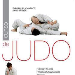 Curso de judo. Historia y filosofia, principios fundamentales, tecnicas, ataques, combate