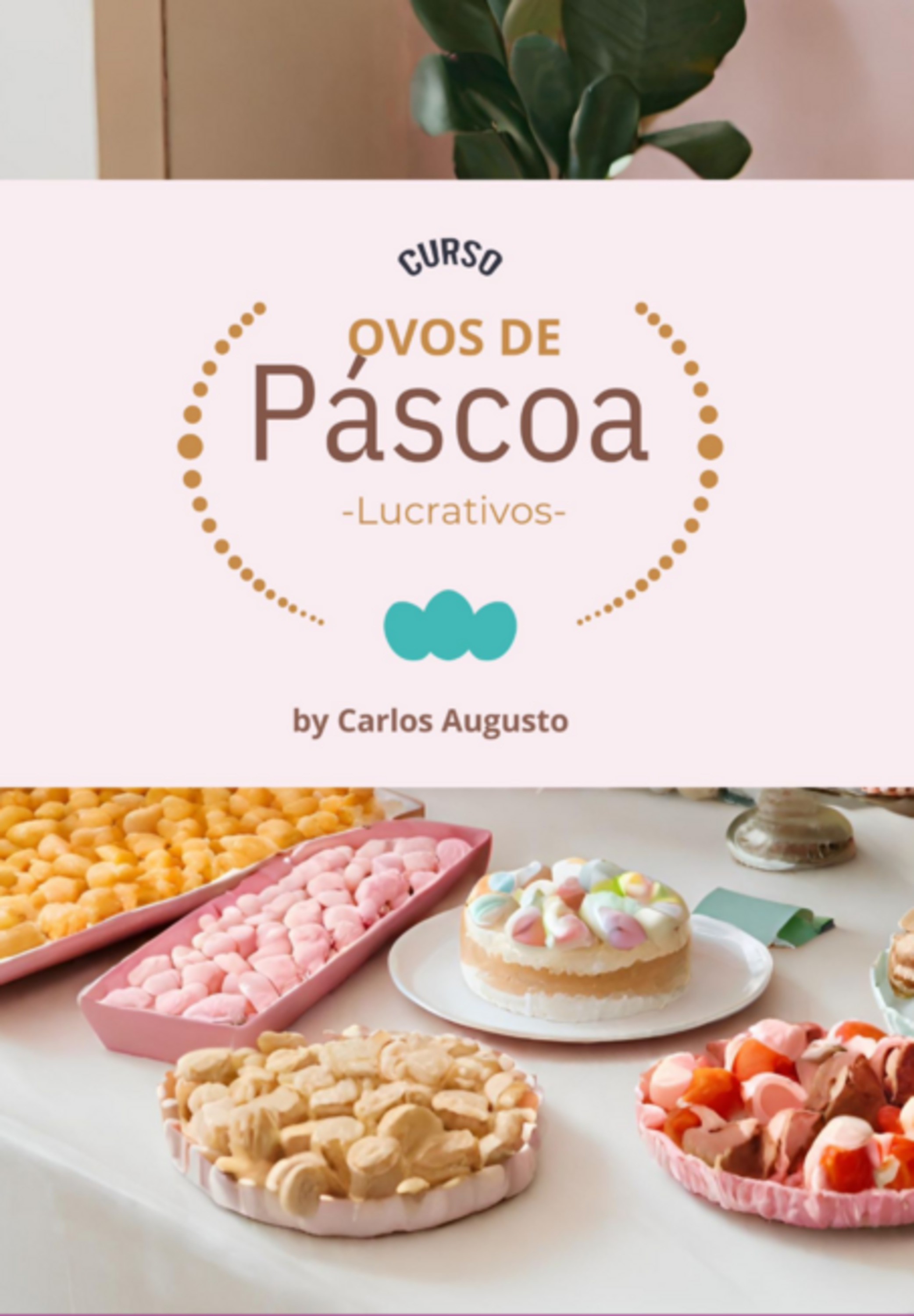 Curso Ovos De Páscoa Lucrativos