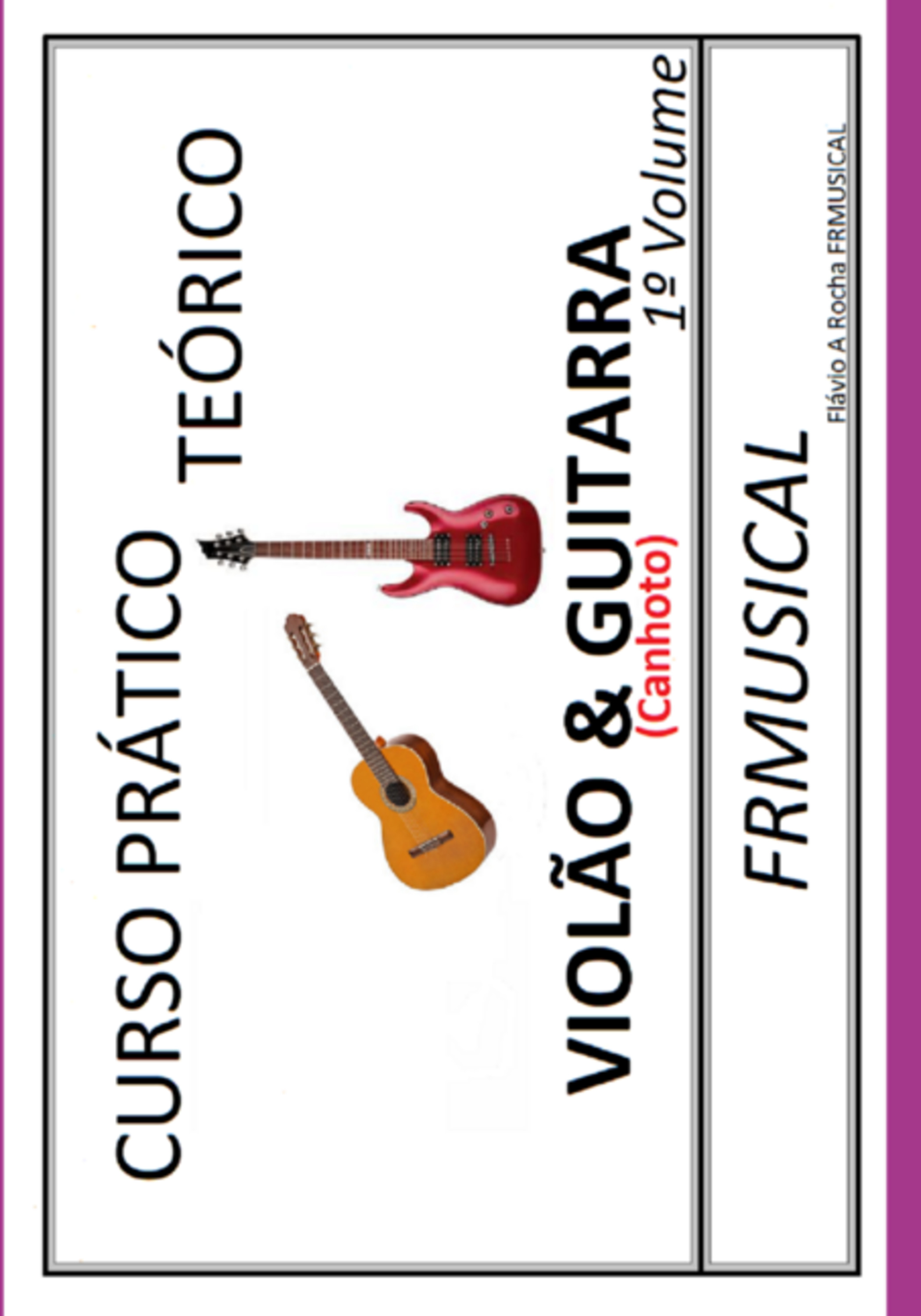 Curso Prático Teórico Violão & Guitarra [não Destro/canhoto]