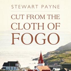 Cut From the Cloth of Fogo