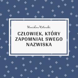 Człowiek, który zapomniał swego nazwiska