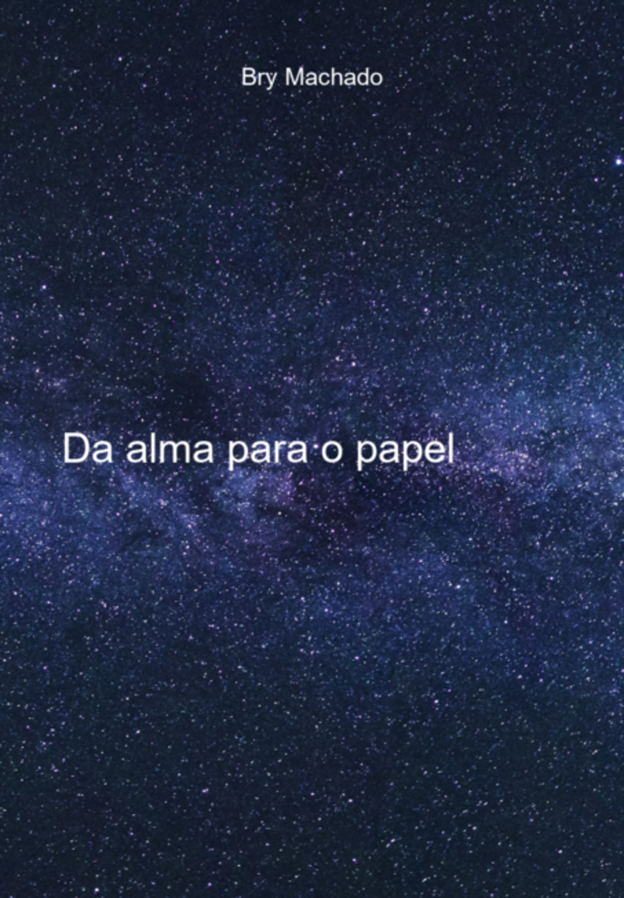 Da Alma Para O Papel