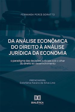 Da Análise Econômica do Direito à Análise Jurídica da Economia