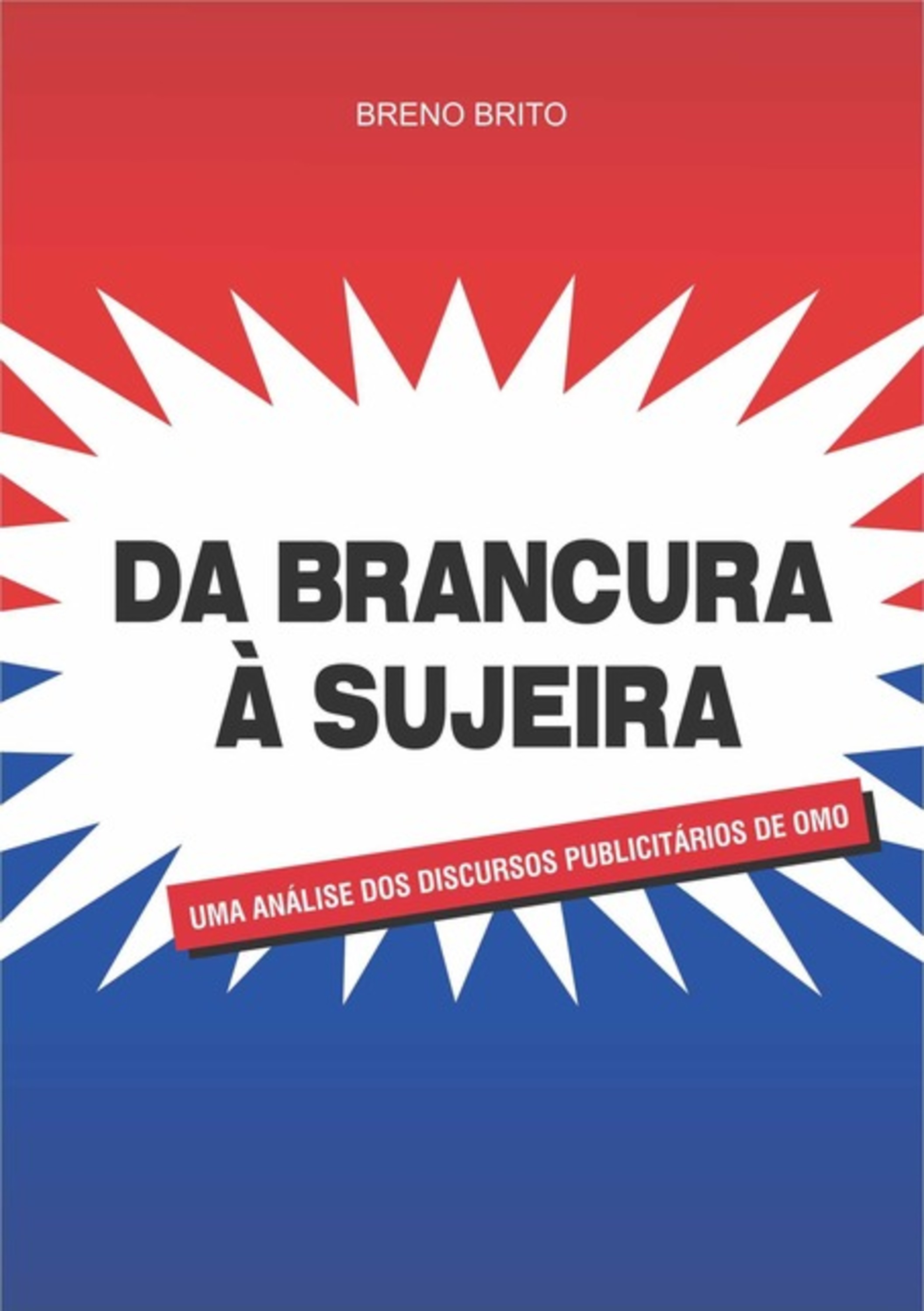 Da Brancura À Sujeira