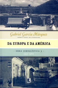 Da Europa e da América - Obra jornalística - vol. 3