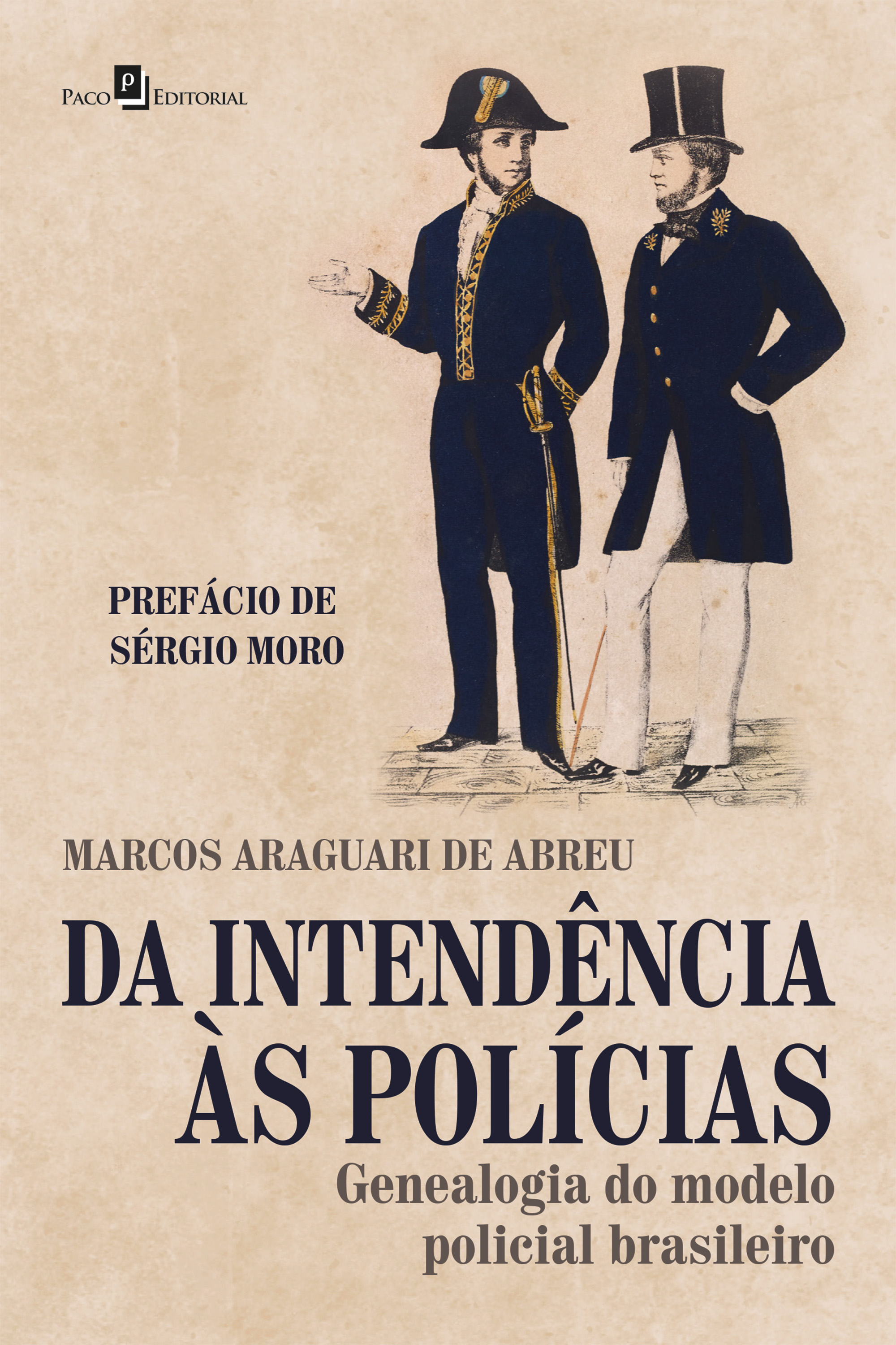 Da intendência às polícias