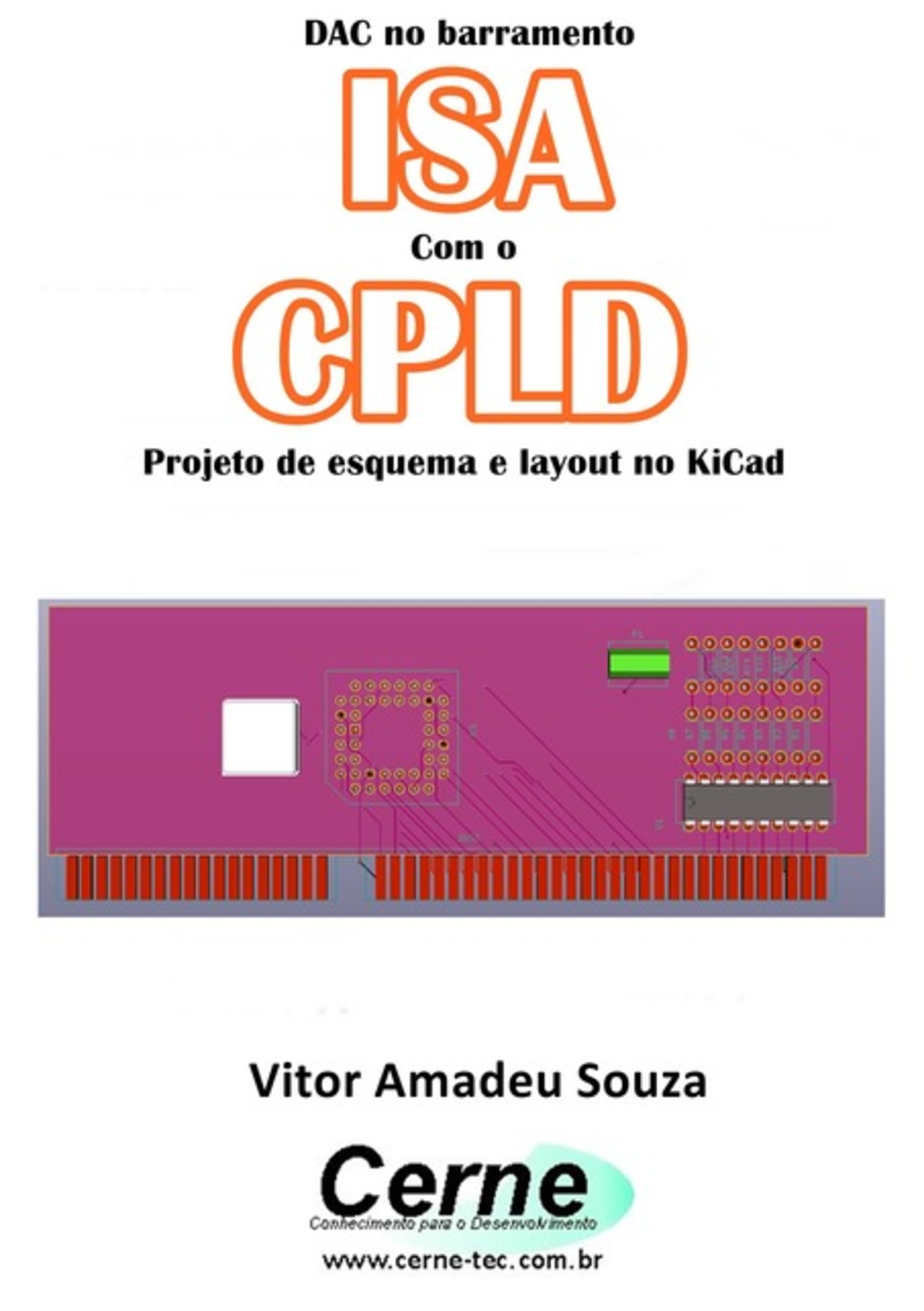 Dac No Barramento Isa Com O Clpd Projeto De Esquema E Layout No Kicad