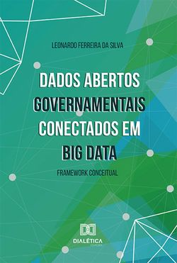 Dados Abertos Governamentais conectados em Big Data