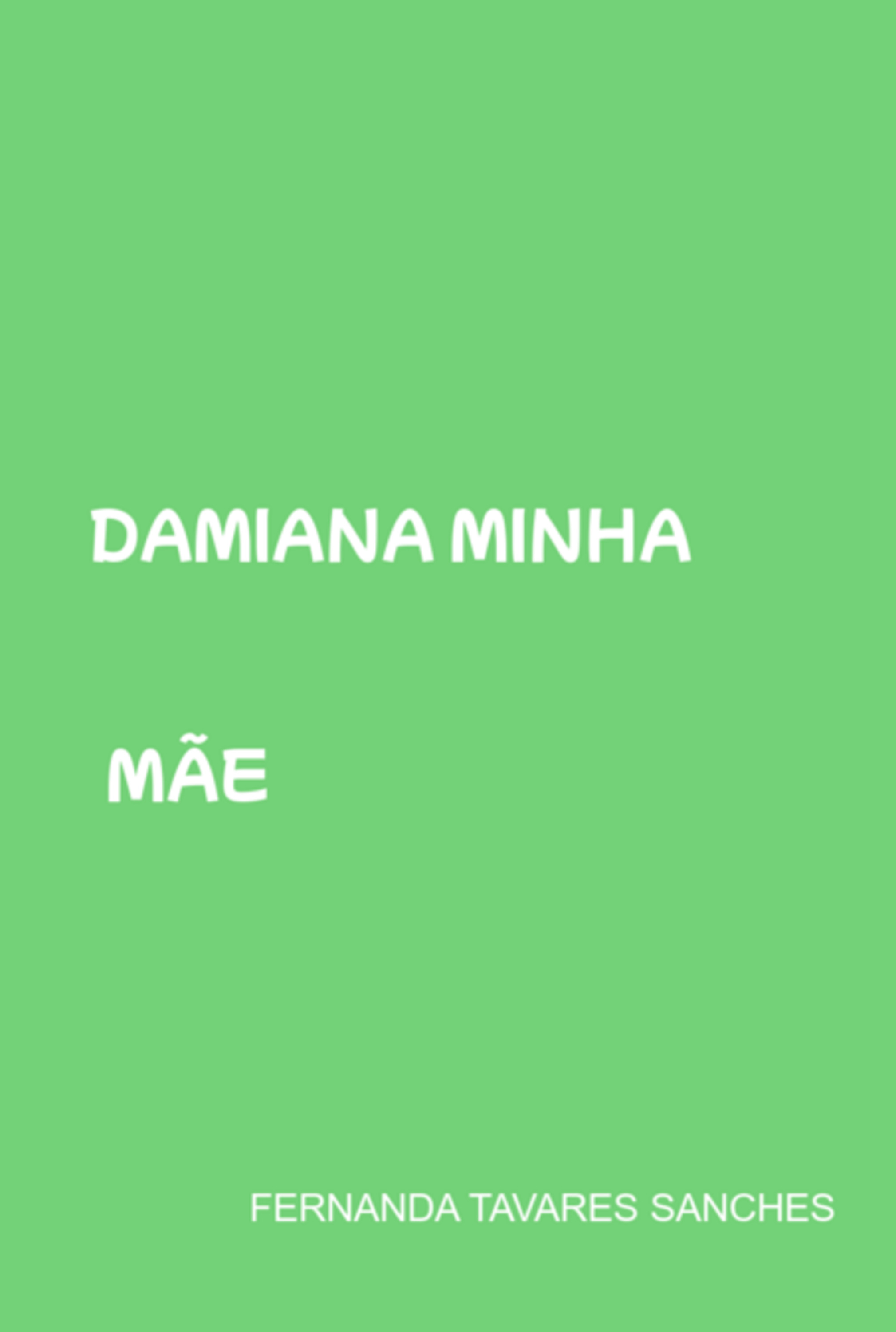 Damiana Minha Mãe