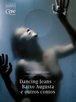 Dancing Jeans - Baixo Augusta e outros contos