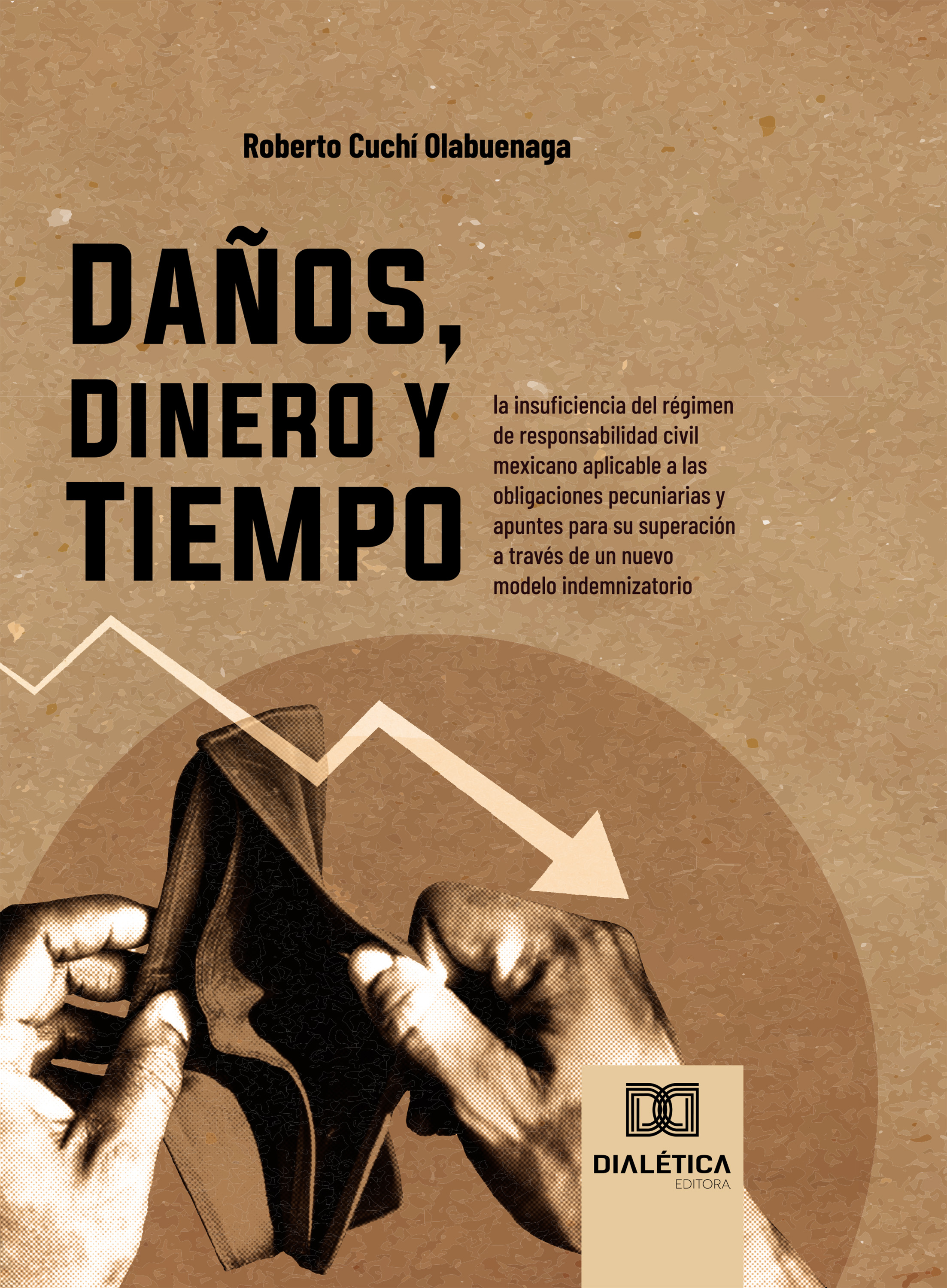 Daños, Dinero y Tiempo