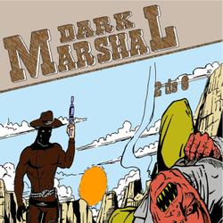 Dark Marshal – Volume 2