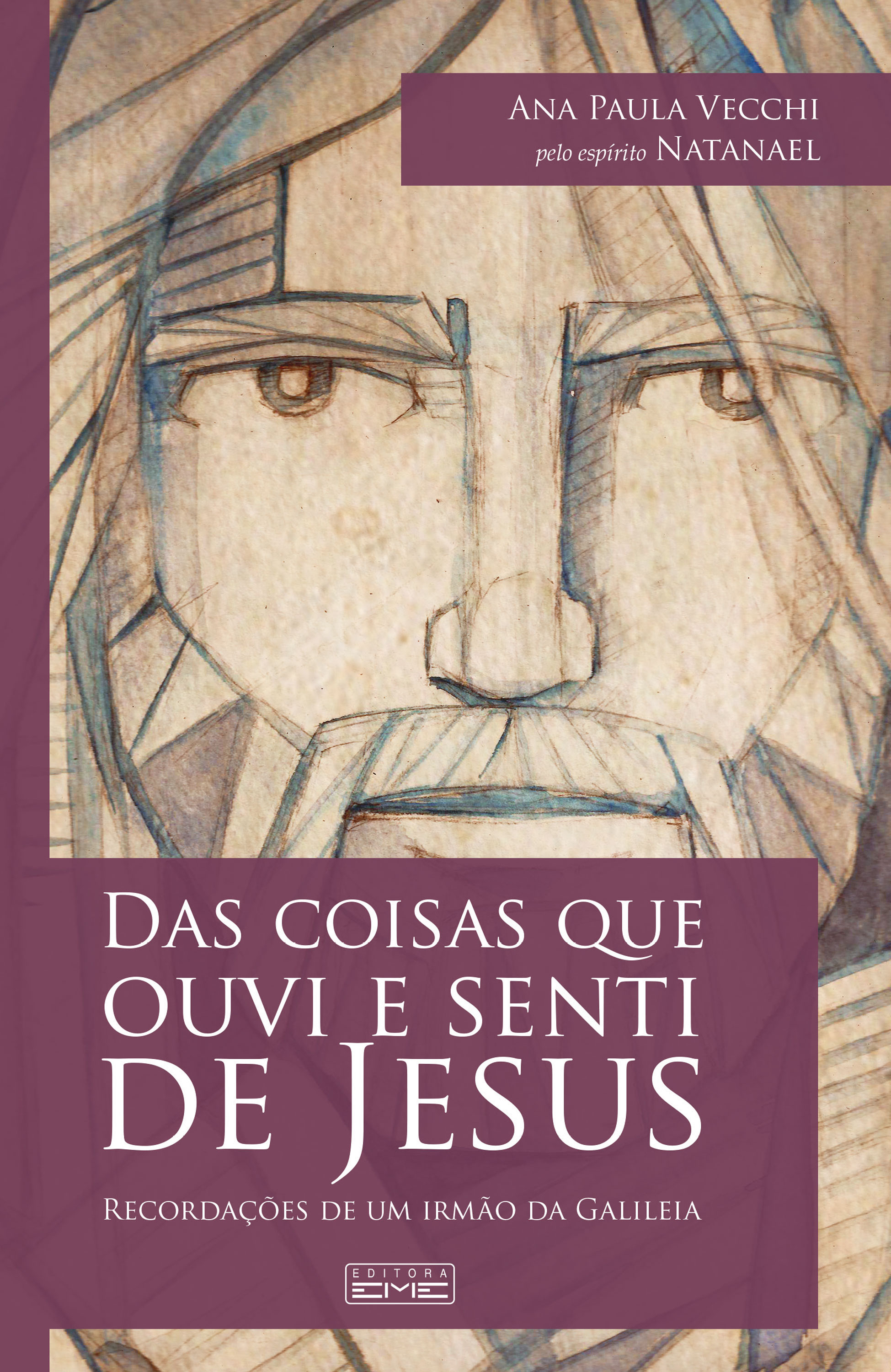 Das coisas que ouvi e senti de Jesus 