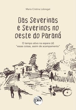 Das Severinas e Severinos no oeste do Paraná