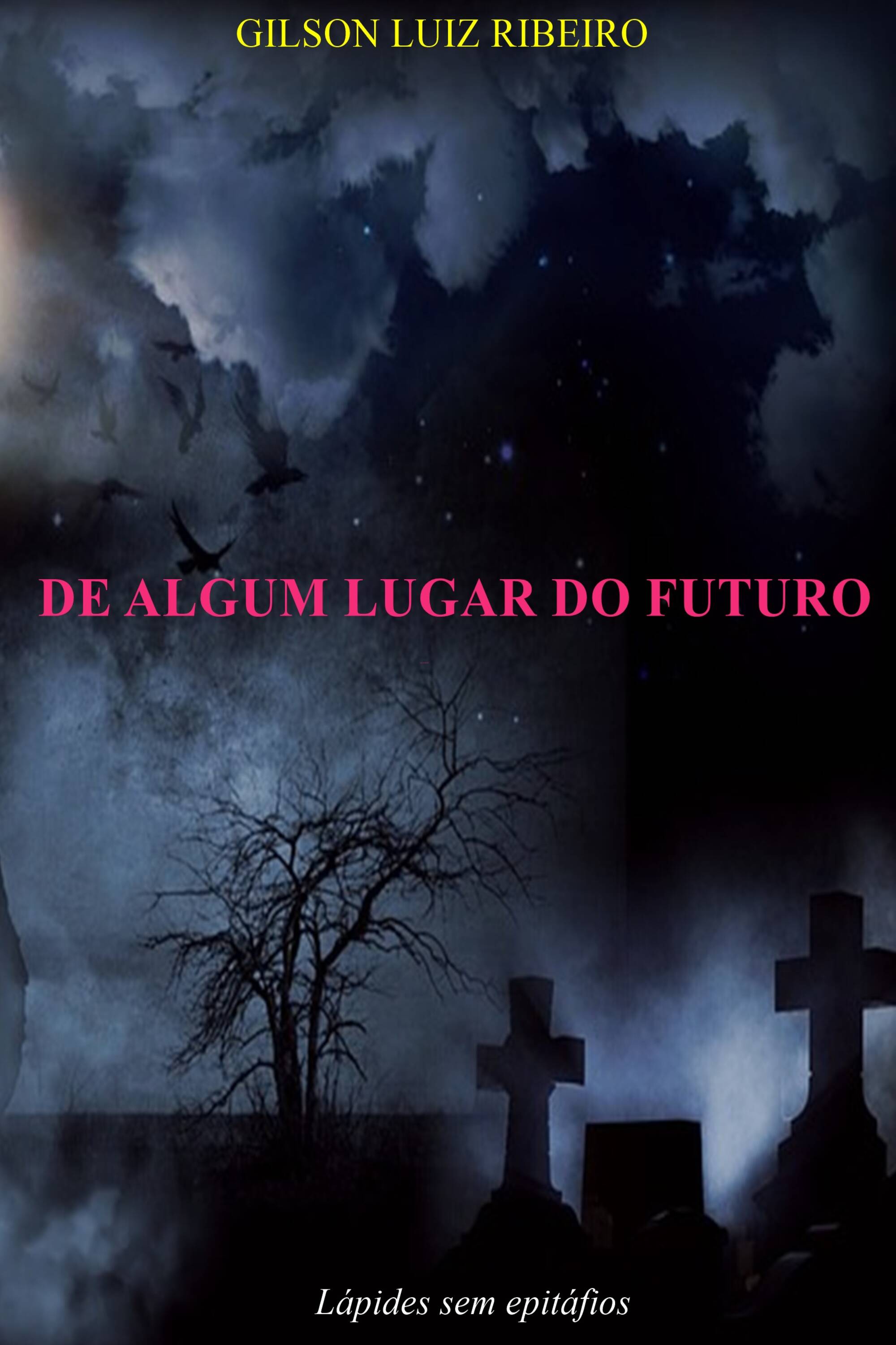 DE ALGUM LUGAR DO FUTURO