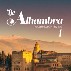 De Alhambra, of nieuwe schetsen en portretten. Eerste deel.