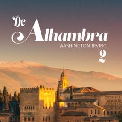 De Alhambra, of nieuwe schetsen en portretten. Tweede deel.