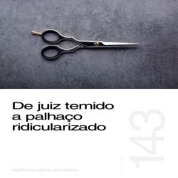 De juiz temido a palhaço ridicularizado - Sermão 143