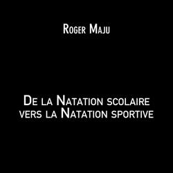 De la Natation scolaire vers la Natation sportive