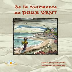 De la tourmente au doux vent