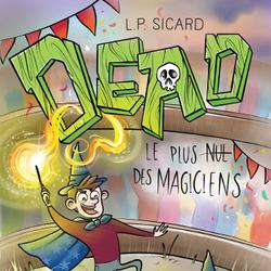 DEAD - Le plus nul des magiciens