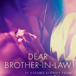 Dear Brother-in-law - 11 steamy stories from Erika Lust