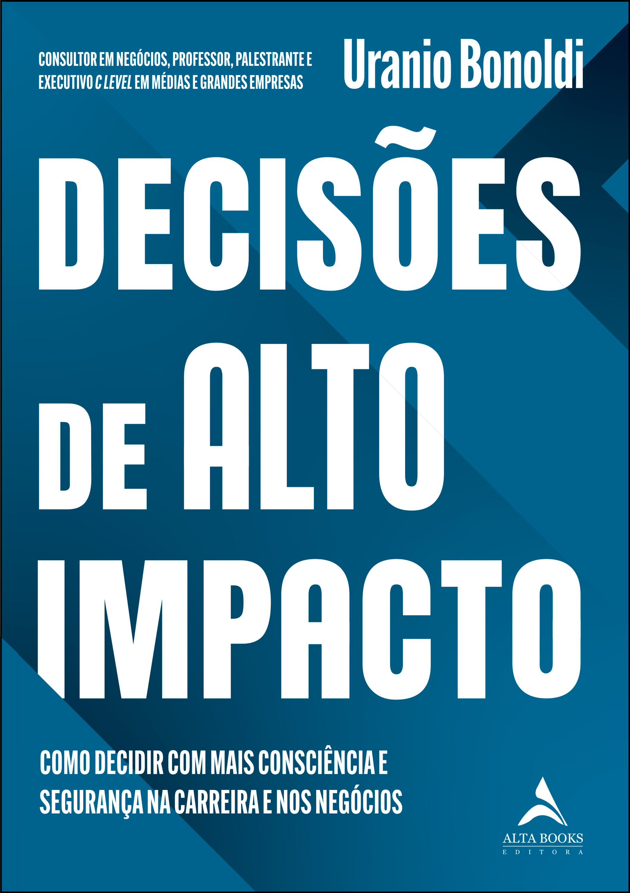 Decisões de Alto Impacto