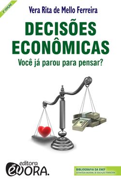 Decisões Econômicas - Você já parou para pensar?