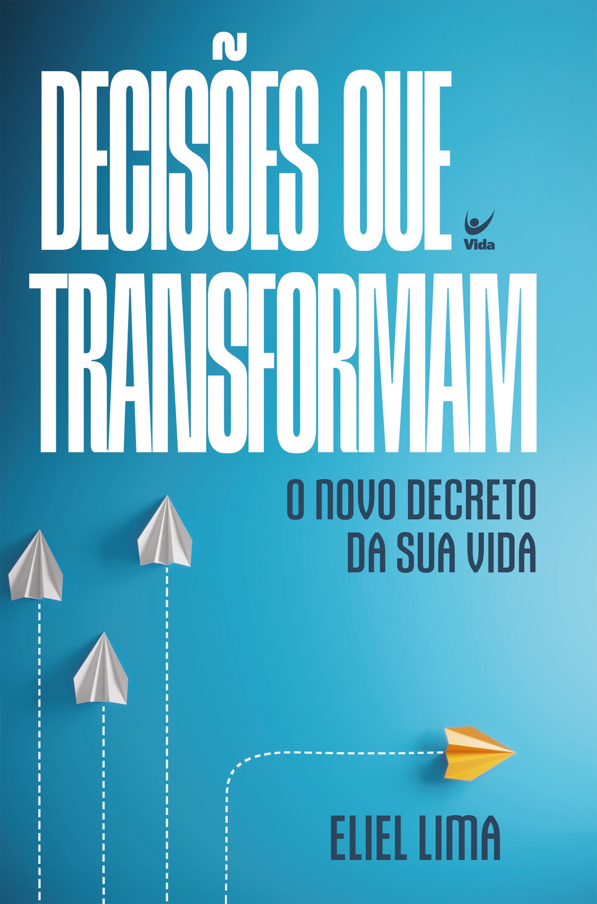 Decisões que transformam