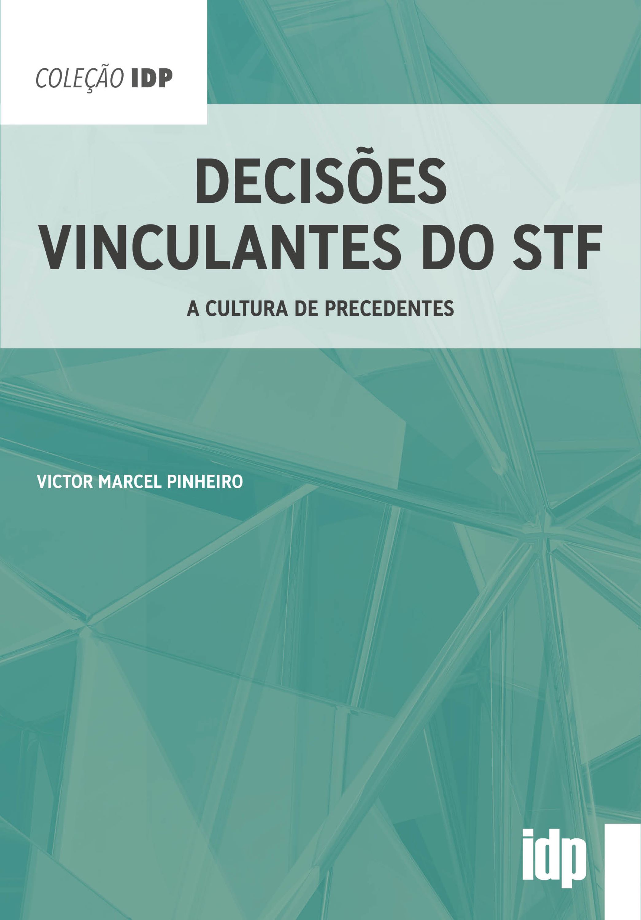 Decisões vinculantes do STF