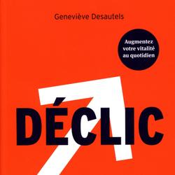 Déclic : Une expérience en 4 étapes pour passer de la conscience à l'action