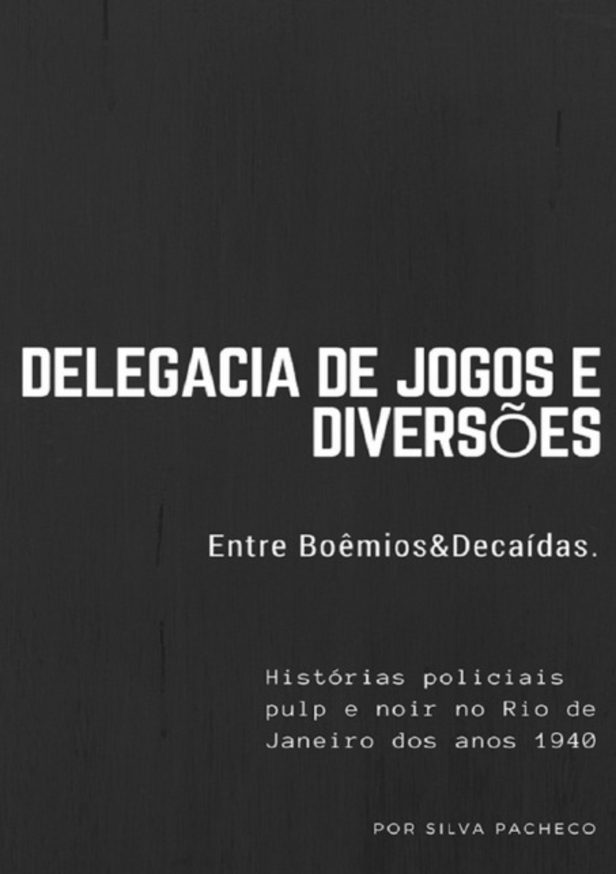 Delegacia De Jogos E Diversões