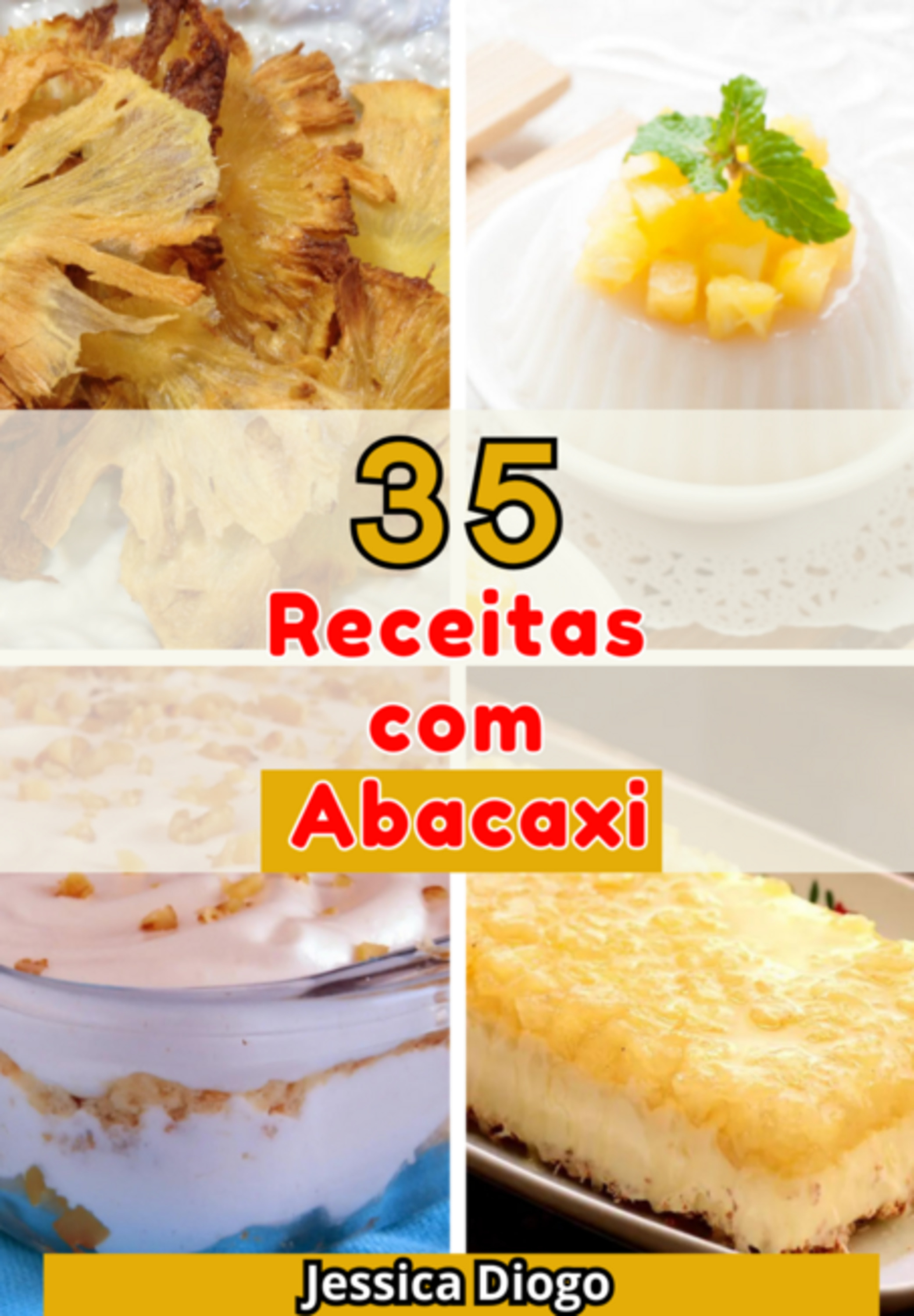 Delícias Com Abacaxi: 35 Receitas Incríveis Para Transformar Sua Cozinha