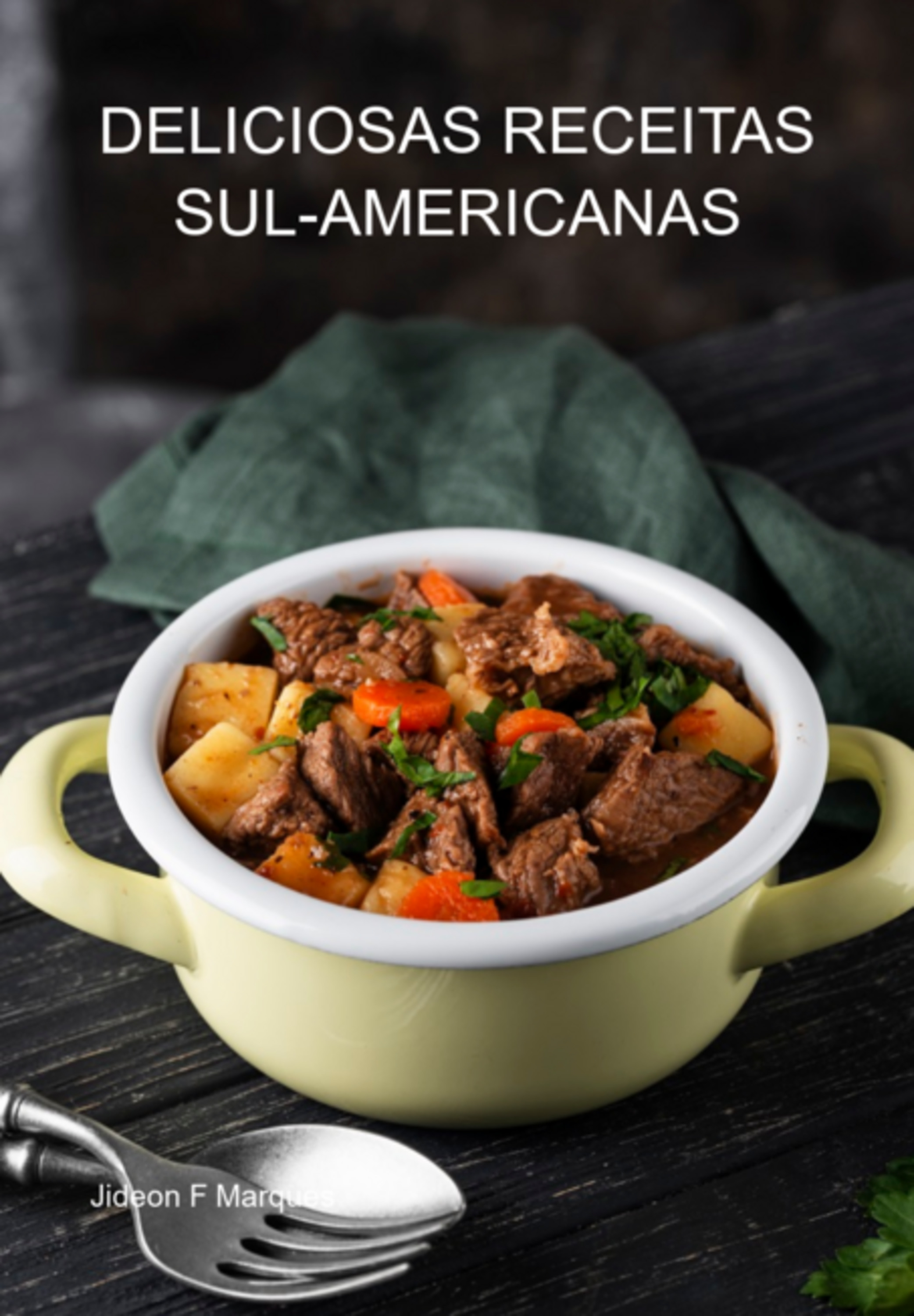 Deliciosas Receitas Sul-americanas