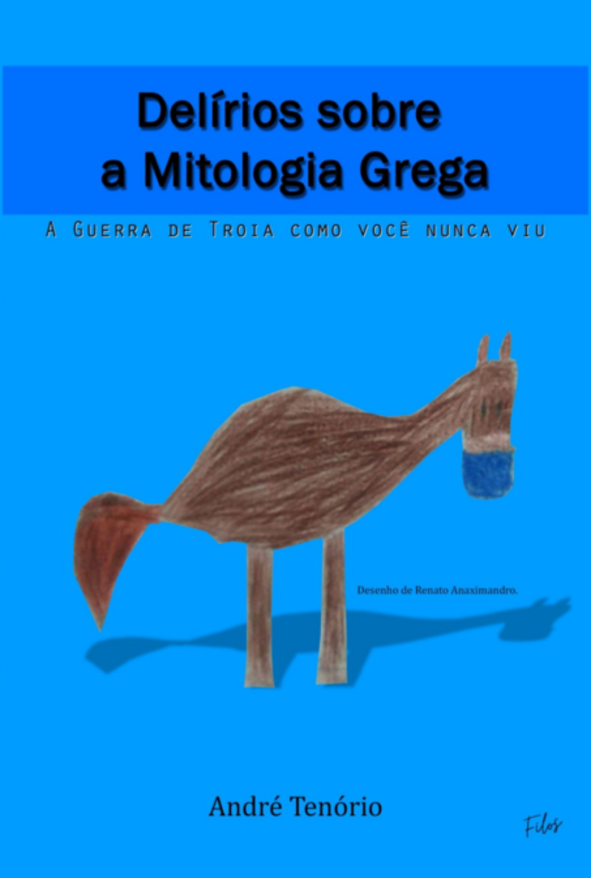 Delírios Sobre A Mitologia Grega